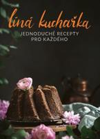 Líná kuchařka - Jednoduché recepty pro každého